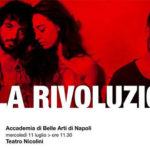 La rivoluzione, film collettivo degli studenti dell’accademia delle belle arti napoletana