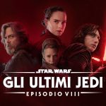Star wars. Gli ultimi jedi ep. 8: la recensione di un film stellare