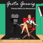 Donne dietro la telecamera: greta gerwig