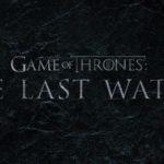 Game of thrones - the last watch: il documentario
