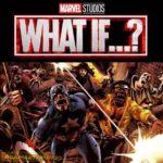 What if...? E le infinite possibilità dell'universo marvel