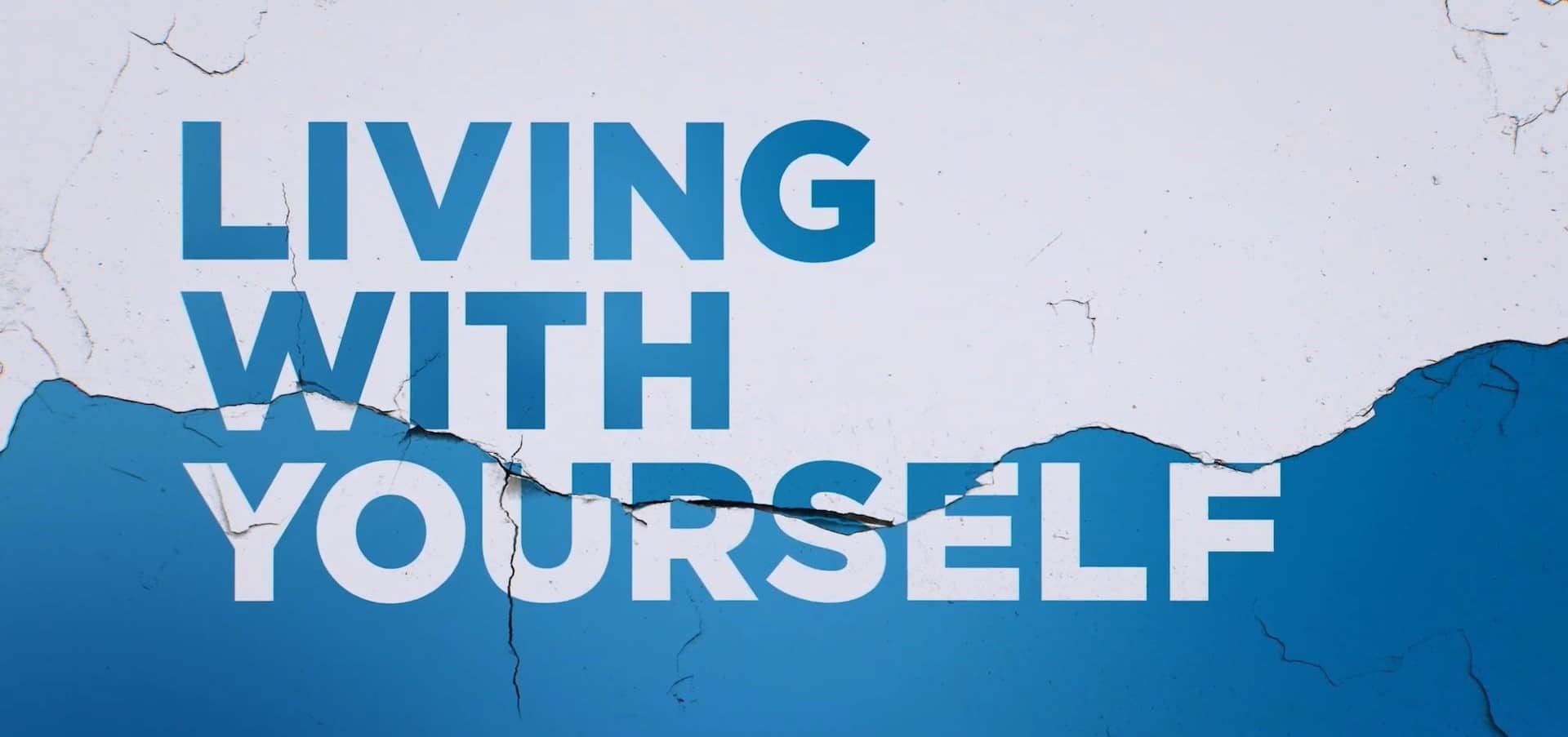 living with yourself