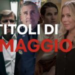 Netflix: le uscite di maggio 2020 Netflix: le uscite di maggio 2020