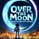 Il trailer di over the moon-il fantastico mondo di lunaria