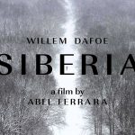 Siberia: il film di abel ferrara nelle sale dal 20 agosto