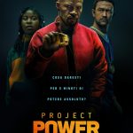 Project power, dal 14 agosto su netflix Project power, dal 14 agosto su netflix