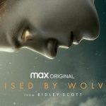 Raised by wolves. La serie creata dal nulla dal genio ridley scott