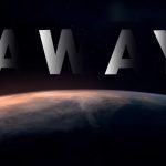 Away: un viaggio verso marte al sapore di family-drama