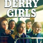 Derry girls 3 arriva su netflix