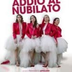 Addio al nubilato: commedia psicologica, tutta al femminile