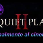 Finalmente al cinema_A quiet Place II
