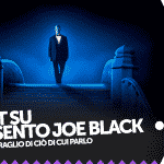 10 cose che forse non sai su vi presento joe black