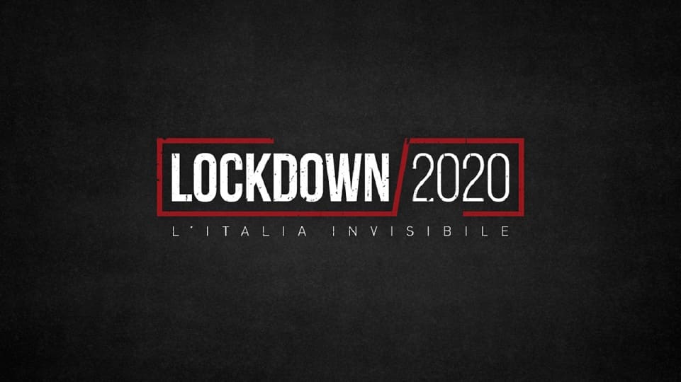 Lockdown 2020 – L’Italia invisibile