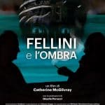 Fellini e l'ombra: il docufilm sulla psicanalisi dei film di fellini