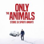 Only the animals - storie di spiriti amanti