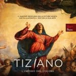 Tiziano. L'impero del colore - al cinema