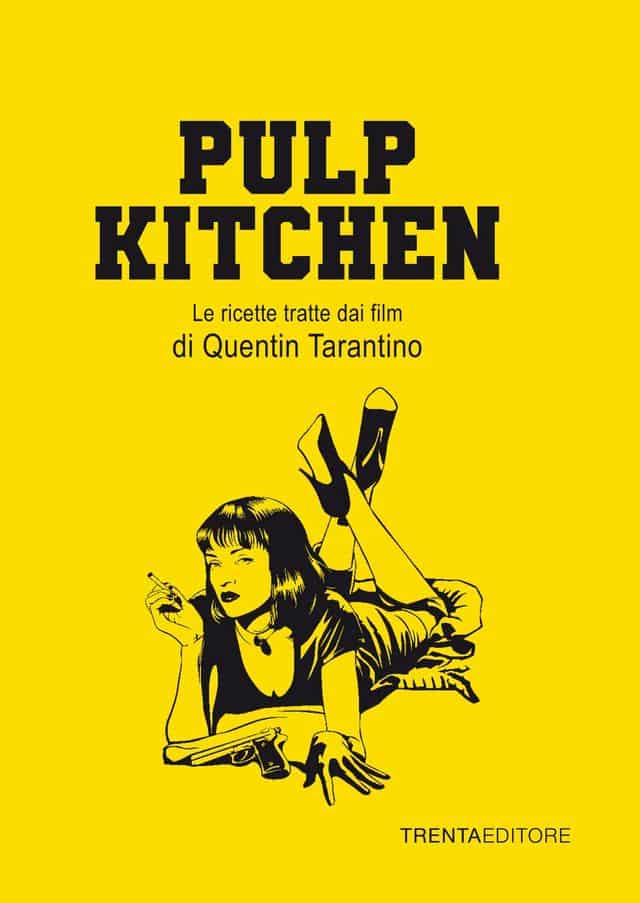 pulp kitchen, le ricette tratte dai film di Quentin Tarantino