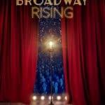 Broadway rising, rilasciato il trailer