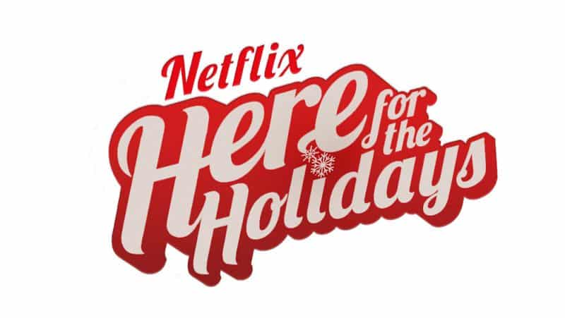netflix here for the holidays