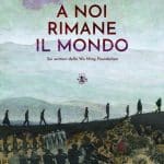 A noi rimane il mondo: in streaming su openddb