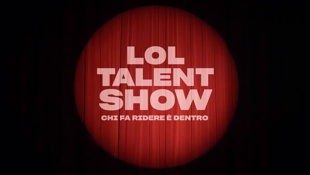 LOL Talent Show: Chi fa ridere è dentro