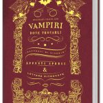 Vampiri dove trovarli, pratica guida per una vacanza da incubo!