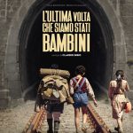 L'ultima volta che siamo stati bambini - al cinema