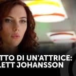 Scarlett johansson: ritratto di un'attrice