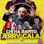Chi ha rapito jerry calà? Su tutte le piattaforme dal 24 dicembre Chi ha rapito jerry calà? Su tutte le piattaforme dal 24 dicembre