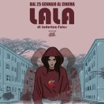 Lala, dal 25 gennaio al cinema Lala, dal 25 gennaio al cinema