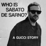 Who is sabato de sarno? Dietro le quinte di gucci ancora