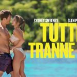 Tutti tranne te, dal 9 aprile disponibile a noleggio in digitale