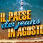 Il paese dei jeans in agosto torna a milano il 10 maggio