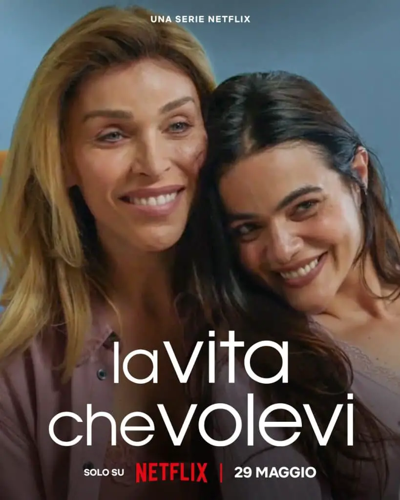 La Vita Che Volevi Netflix trama cast trailer quando esce