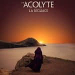 The acolyte: la seguace, e la saga continua...