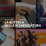 La bottega della sceneggiatura: la serialità italiana si arricchisce con le nuove generazioni