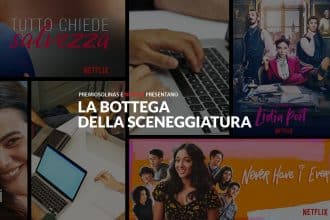 La bottega della sceneggiatura: la serialità italiana si arricchisce con le nuove generazioni