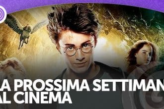 La prossima settimana al cinema