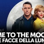 Fly me to the moon: le due facce della luna