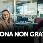 Persona non grata: il coraggio di una donna