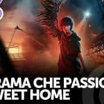 Sweet home: quando la paura e il rancore ti trasformano in un mostro