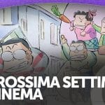 La prossima settimana al cinema