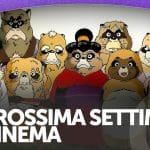 La prossima settimana al cinema