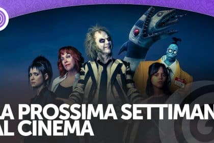 La prossima settimana al cinema