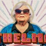 Thelma: una nuova esilarante commedia d'azione