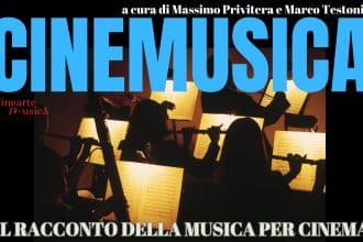 Cinemusica: a cura di massimo privitera e marco testoni