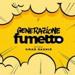 Generazione fumetto, lo splendido documentario al lucca comics & games 2024