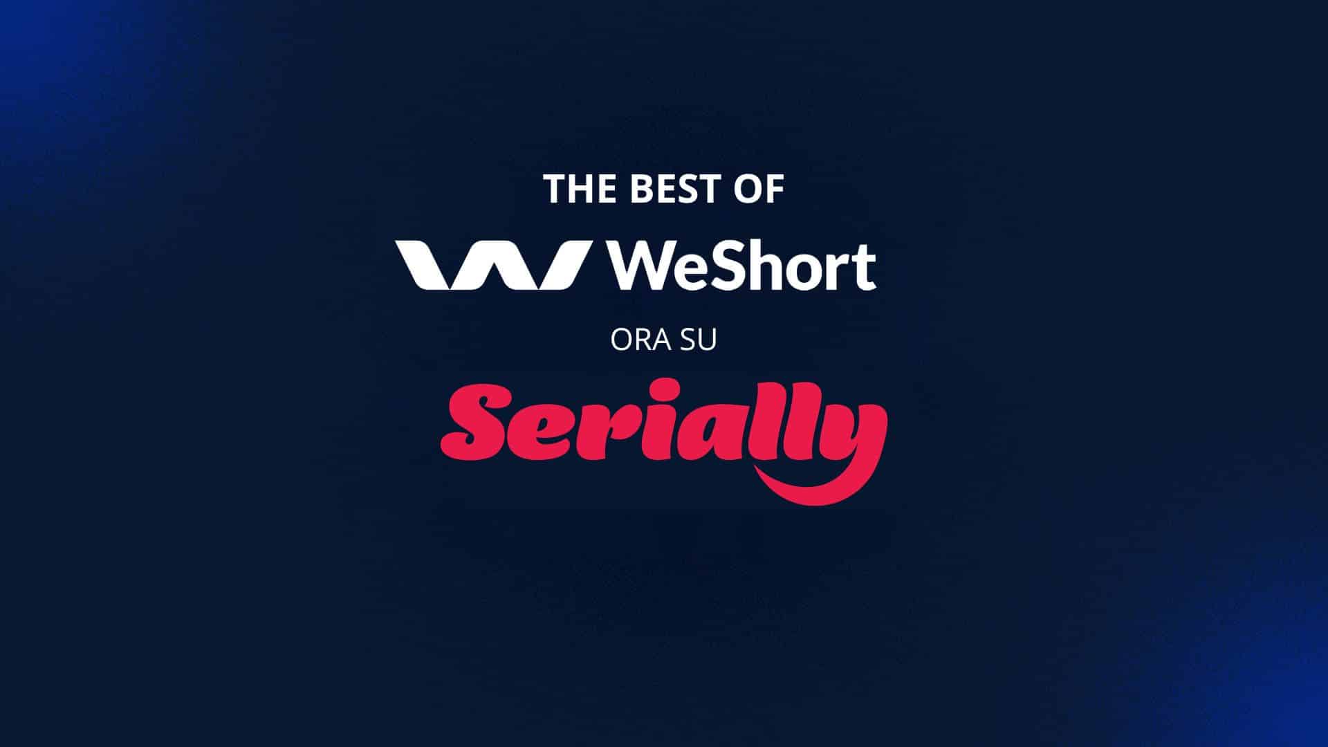 Serially annuncia una nuova partnership con weshort