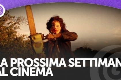 La prossima settimana al cinema