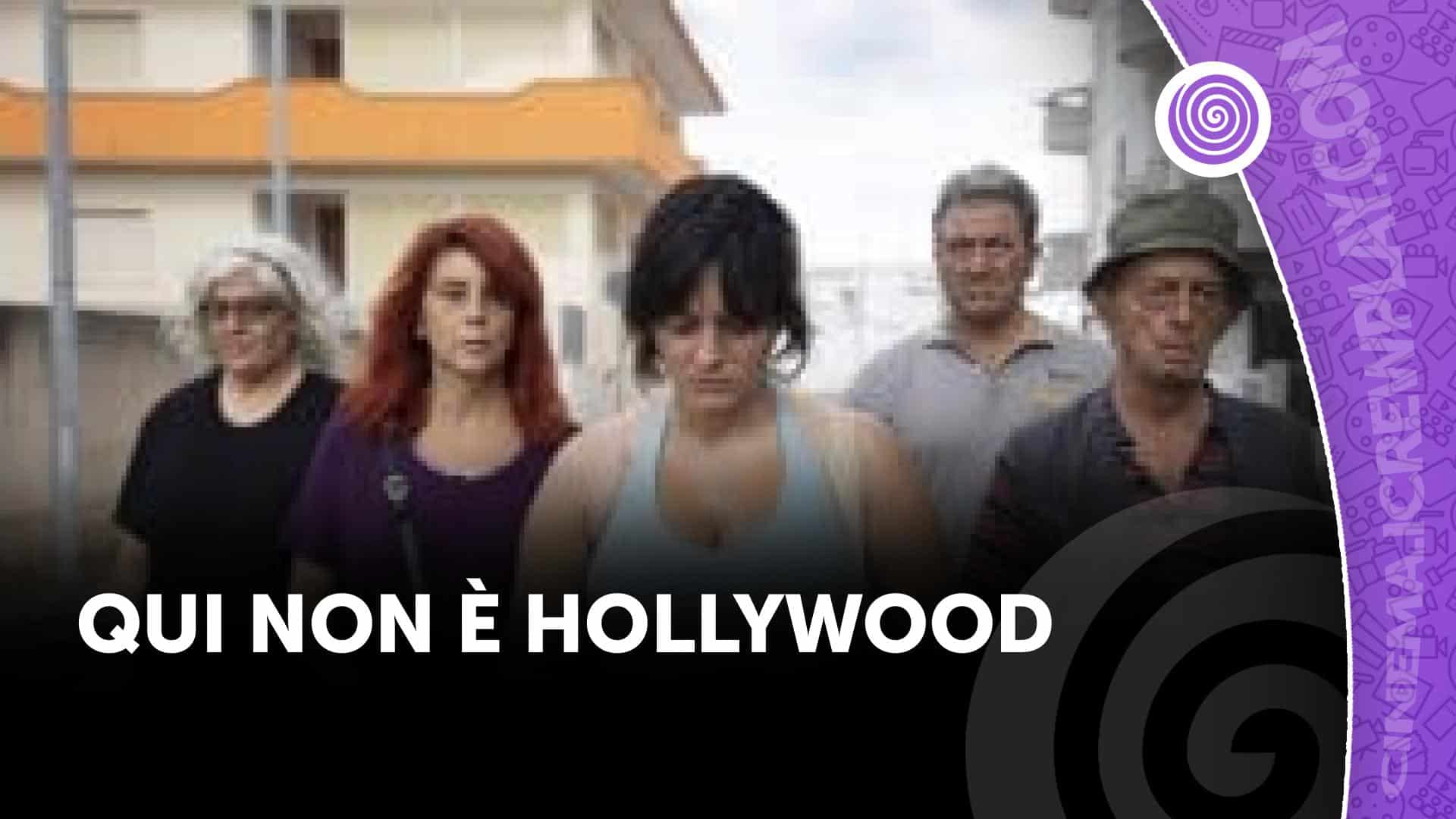 Qui non è hollywood (2024): la recensione completa
